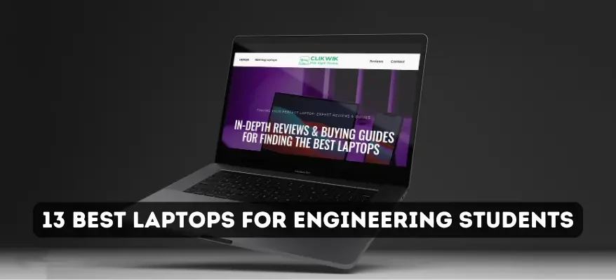 13 Best Laptops for Engineering Students