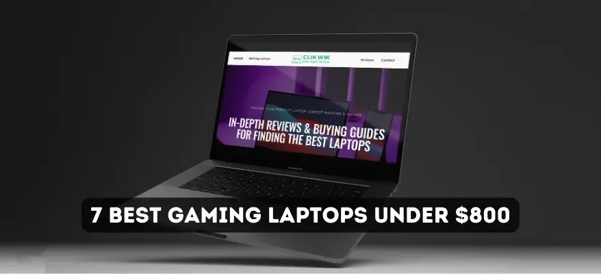 7 Best Gaming Laptops under $800